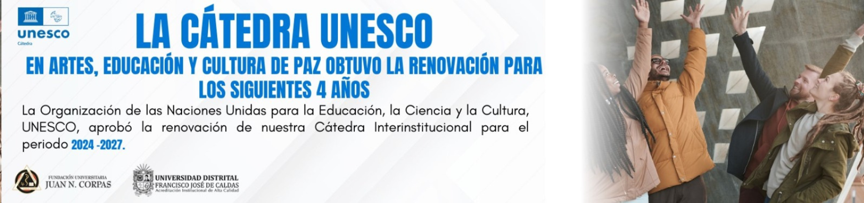 Imagen publicacion RENOVACIÓN CÁTEDRA UNESCO EN ARTES, EDUCACIÓN Y CULTURA DE PAZ HASTA EL 2027