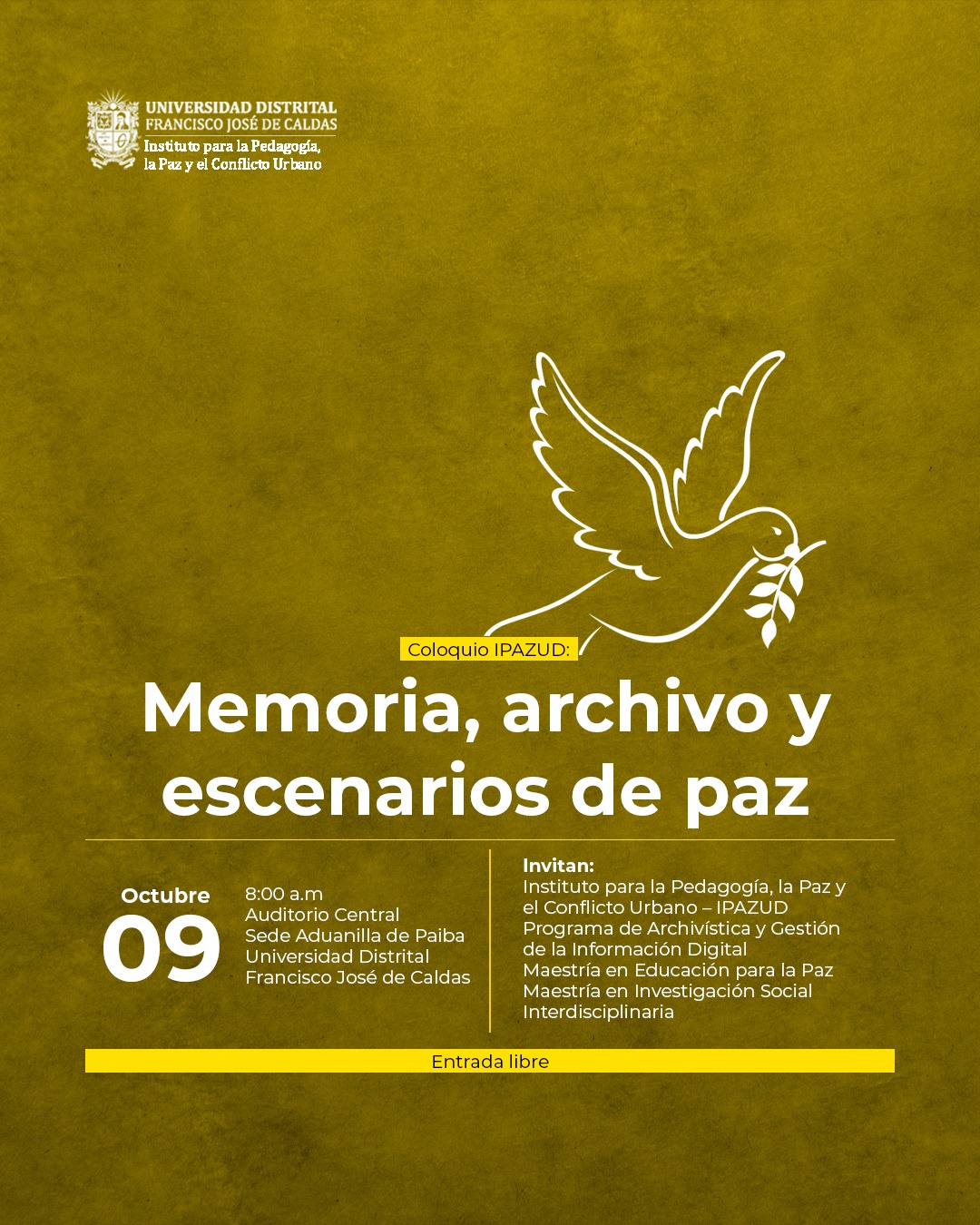 Galeria: COLOQUIO IPAZUD: MEMORIA, ARCHIVO Y ESCENARIOS DE PAZ