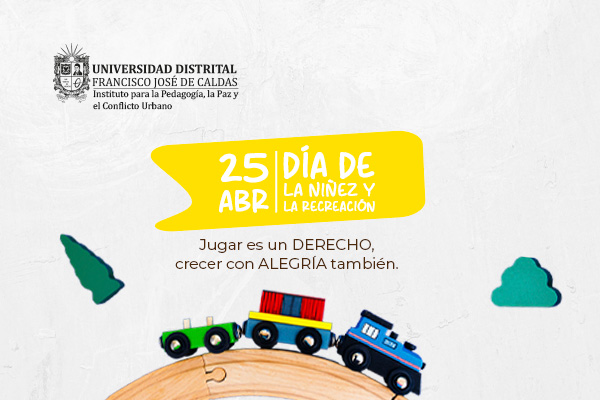 DÍA DE LA NIÑEZ Y LA RECREACIÓN